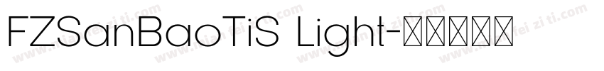 FZSanBaoTiS Light字体转换